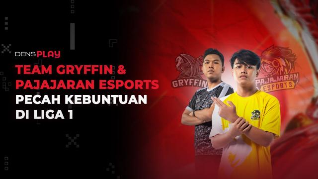 TEAM GRYFFIN & PAJAJARAN ESPORTS PECAH KEBUNTUAN DI LIGA 1